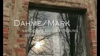 preview picture of video 'Dahme/Mark - Ländliche Idylle für Jung und Alt'