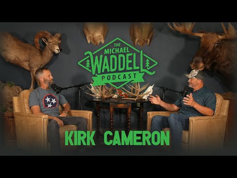 The Michael Waddell Podcast #1 – Kirk Cameron – Leadership in Life