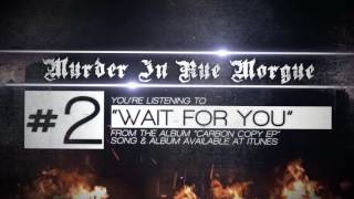 Murder In Rue Morgue   &#39;Wait For You&#39; Album Stream