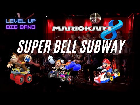 Super Bell Subway from Mario Kart 8 - Big Band Jazz Fusion Version