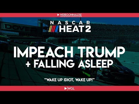 Impeach President Trump User and I Fell Asleep - Nascar Heat 2 Final Lap Crashes Trolling