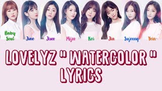 [CORRECT] Lovelyz 러블리즈 " Watercolor 수채화 " Lyrics (ColorCoded+Eng+Han+Rom)