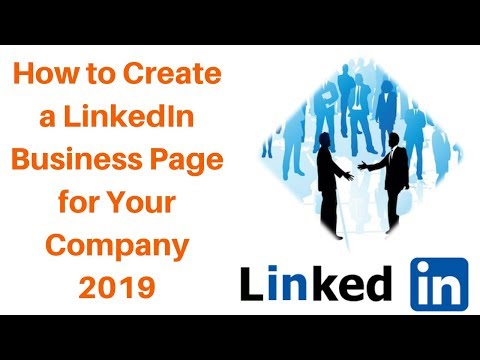How to Create a LinkedIn Business Page for Your Company 2019