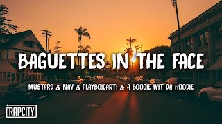 Mustard featuring NAV, Playboi Carti & A Boogie Wit da Hoodie - Baguettes In The Face