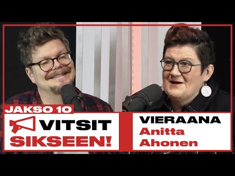 Vitsit Sikseen! Jakso 10 - Anitta Ahonen