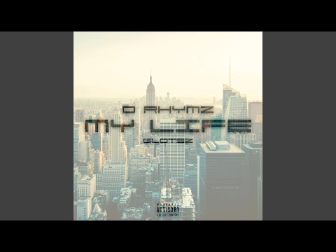 My Life (feat. Glotsz)