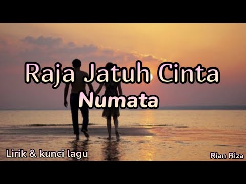 Numata - Raja Jatuh Cinta ( lirik dan kunci lagu )