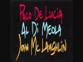 Al Di Meola, Paco de Lucía, John McLaughlin - Letter from India