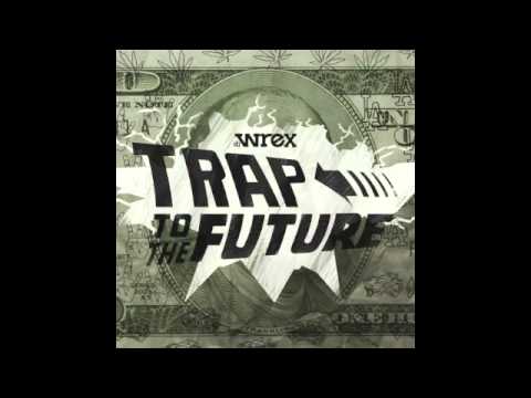 DJ Wrex - Trap To The Future