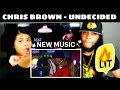 CHRIS BROWN - UNDECIDED (Official Video) REACTION! CHRIS BROWN - UNDECIDED (Official Video) REACTION!