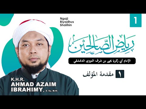 #01 | Muqoddimah (Bagian 1) – Ngaji Kitab Riyadhus Shalihin | K.H.R. Ahmad Azaim Ibrahimy