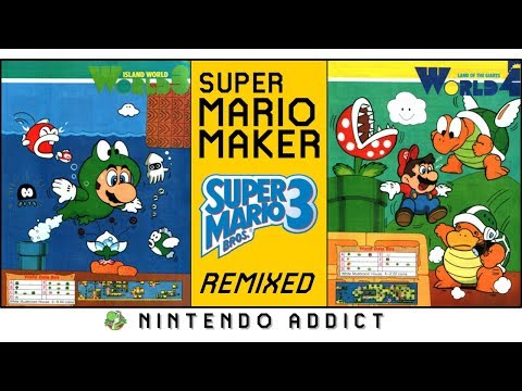 Super Mario Bros. 3 Remixed World 3 and 4 | Super Mario Maker Complete Game