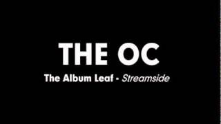 The OC Music - The Album Leaf - Streamside