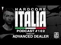 Hardcore Italia - Podcast #102 - Mixed by Advanced ...