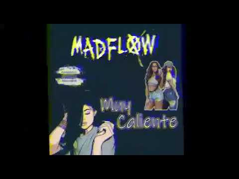 Madflow - Muy Caliente (Preview)