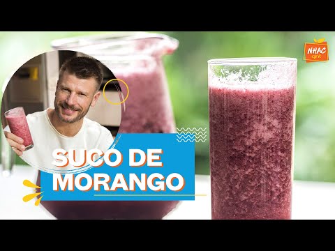 Suco de morango com amora e água de coco | Rodrigo Hilbert | Bem Juntinhos