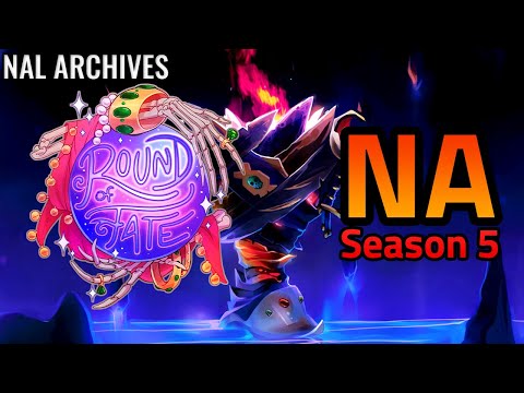 NAL ARCHIVES // NA Season 5 - Round of Fate