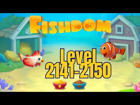 Gameplay Fishdom Level 2141-2150