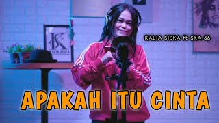 Download lagu APAKAH ITU CINTA | KALIA SISKA ft SKA 86 | DJ Kentrung ( MusikTetangga ) mp3