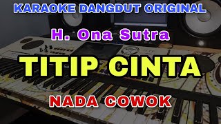 Download lagu TITIP CINTA H ONA SUTRA KARAOKE DANGDUT ORIGINAL V... mp3