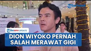 Dion Wiyoko Bagikan Pengalaman soal Kesehatan Gigi yang Jarang Disadari