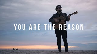 You Are The Reason - Calum Scott (Acoustic Cover)