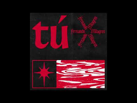 Tú - Fernando Milagros