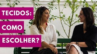 Tecidos!
