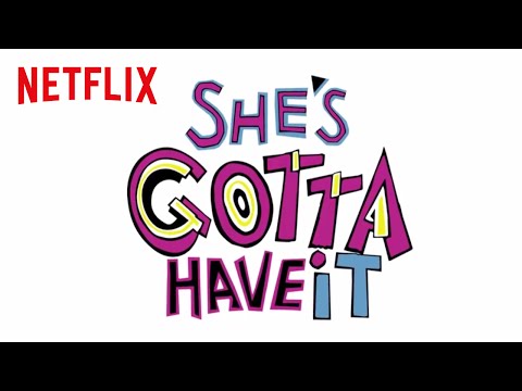 She's Gotta Have It | Teaser [HD] | Netflix