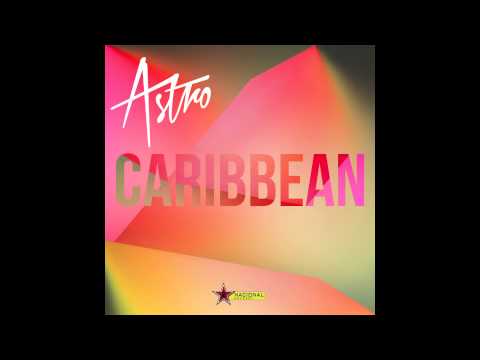 Astro - Caribbean (Official Audio)