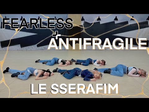 [K-POP IN PUBLIC I ONE TAKE] LE SSERAFIM (르세라핌) - FEARLESS + ANTIFRAGILE cover by EMPIRE