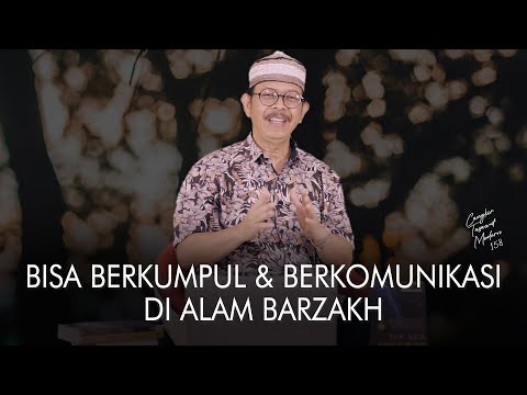 Cangkir Tasawuf Modern eps. 158 - BISA BERKUMPUL & BERKOMUNIKASI DI ALAM BARZAKH