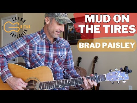 Mud on the tires - Brad Paisley