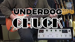 Video thumbnail for Underdog - CHUCK by PEDALBOARD ORG