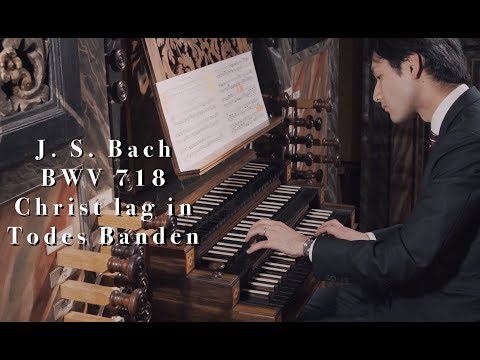 Kensuke Ohira spielt Bach: BWV 718 "Christ lag in Todes Banden"