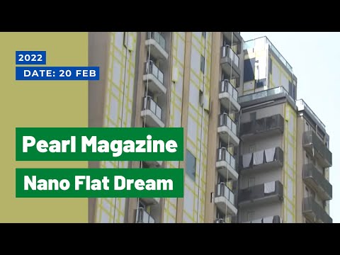 TVB News | Pearl Magazine| Nano Flat Dream | 20 Feb 2022 | Hong Kong NewsNano Flat Dream