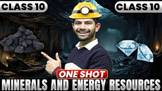 Minerals and Energy Resources | New One Shot  | Class 10 Geography 2024-25