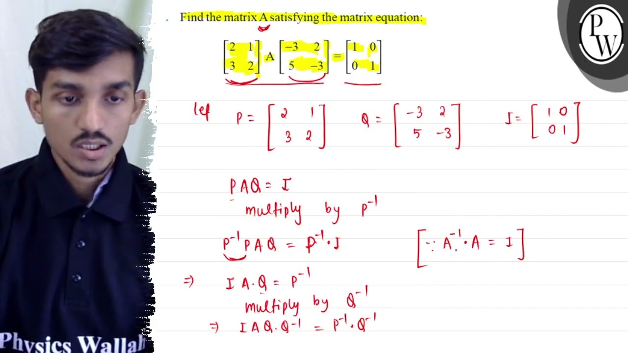 Find the matrix A satisfying the matrix equation: \[ \left[\begin{a...