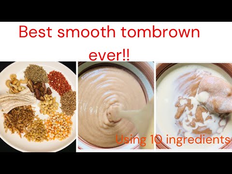 How to make best smooth tombrown cereal | baby weight gain food | very detailed with tips and tricks