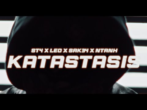 ST4 x LEO x SAK34 x NTANH - KATASTASIS (Prod. By DETRO BEATS)  (Official Music Video)