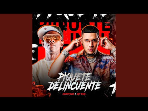 Piquete Delincuente (feat. Jey One)