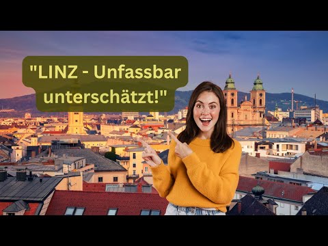 Linz: Das unterschätzte Juwel an der Donau - Oberösterreichs pulsierendes Herz