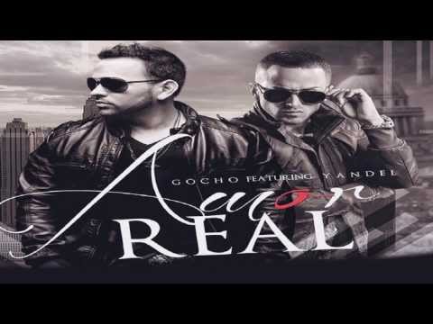 Gocho feat Yandel   Amor Real