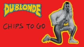 Du Blonde - Chips To Go (Official Audio)
