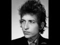 Bob Dylan I Threw It All Away 