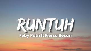 Download lagu Feby Putri Feat. Fiersa Besari - Runtuh (Lyric Video) mp3