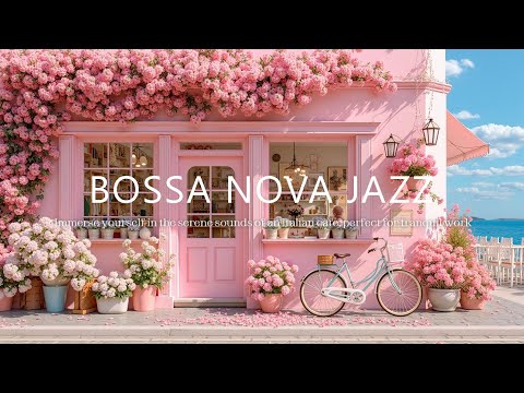 Rosa Italienisches Café: Entspannter Morgen mit Jazz Bossa Nova – Fokus, Entspannung, Studium