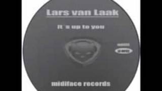 Lars van Laak    i ts up to you