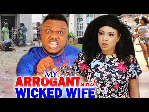 My Arrogant And Wicked Wife Full Movie 11&12 - (New Movie) Ken Eric 2021 Latest Nigerian Movie