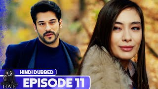 Endless Love - Episode 11  Hindi Dubbed  Kara Sevd